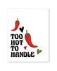 Załaduj obraz do przeglądarki galerii, Too Hot To Handle Greeting Card