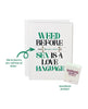 Load image into Gallery viewer, Weed Before Sex Greeting Card w/Matchbook