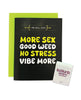 Load image into Gallery viewer, More Sex Greeting Card w/Matchbook