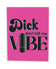 Carregar imagem no visualizador da Galeria, Dick Don't Kill My Vibe Naughty Greeting Card w/Rock Candy Vibrator & Fresh Vibes Towelettes