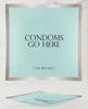 Load image into Gallery viewer, Warm Human Condoms Go Here Glass Trinket Tray