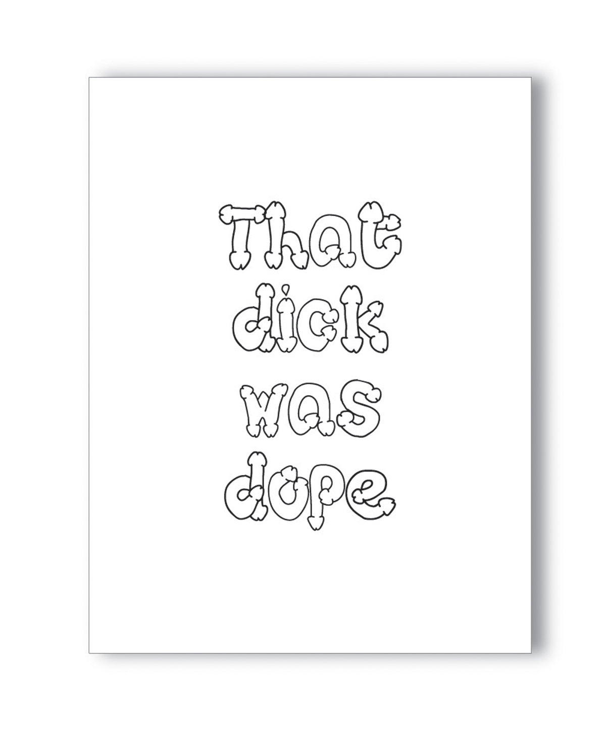Dope Dick Naughty Greeting Card For Fun And Flirt Tonight