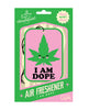 Ladda bilden i Galleri Viewer, Wood Rocket I am Dope Air Freshener - Mint
