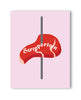 Lataa kuva gallerian katseluohjelmaan, Stripplerloin Naughty Greeting Card From NaughtyKards

