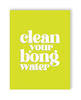 Load image into Gallery viewer, Bong Water 420 Greeting Card
