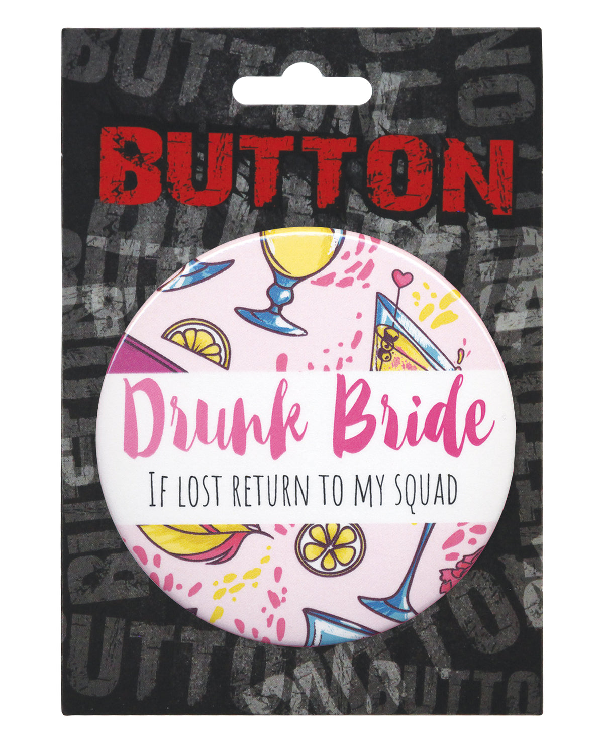 Bachelorette Button Drunk Bride Return To My Squad White Pink