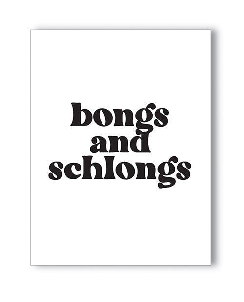 Bongs and Schlongs Naughty Greeting Card for Adults