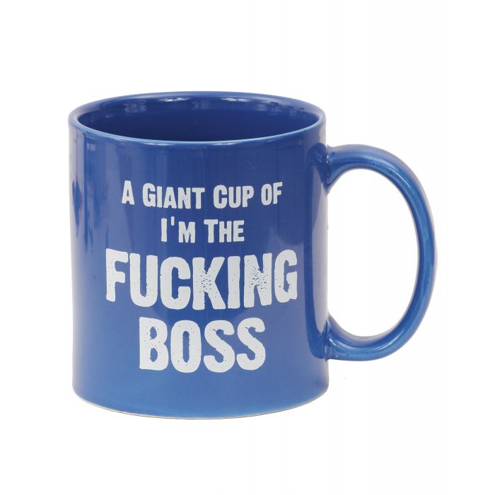 Attitude Mug A Giant Cup Of Im The Fucking Boss 22 Ounce Gift For Bosses And Attitude Mug Collectors