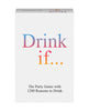 Cargue la imagen en el visor de la galería, Drink If Card Game
