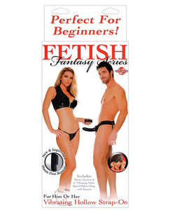 Fetish Fantasy Series For Him Or Her Vibrating Hollow Strap On